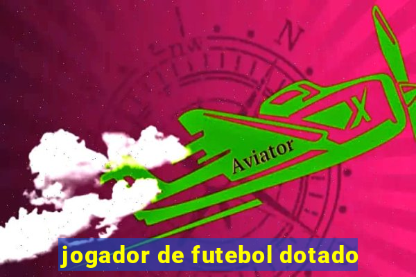 jogador de futebol dotado